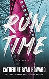 Run Time by Catherine Ryan Howard