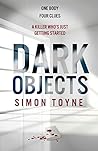 Dark Objects by Toyne Simon