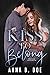 Kiss To Belong (Blairwood U...