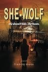 She-Wolf by Francis Moss