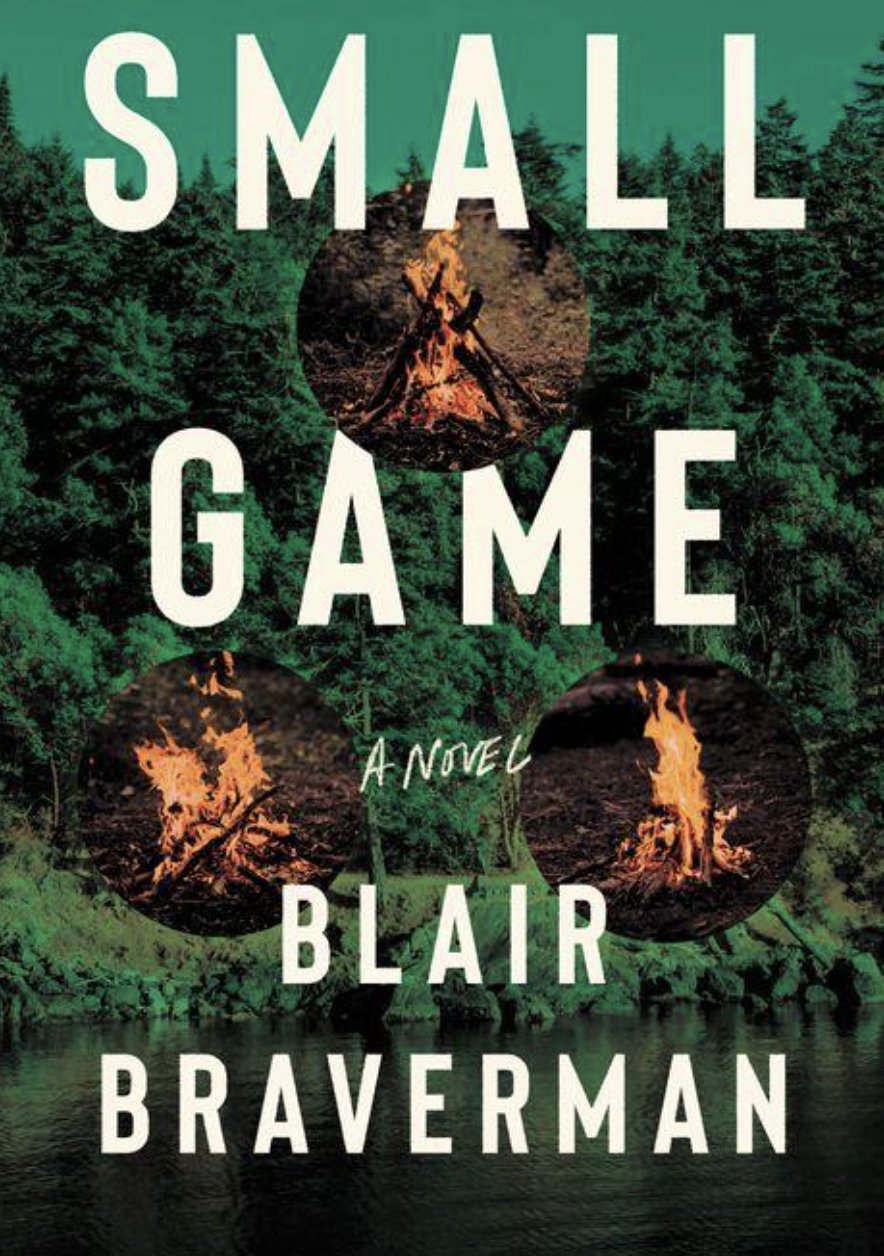 Small Game by Blair Braverman