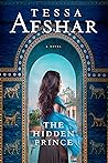 The Hidden Prince by Tessa Afshar