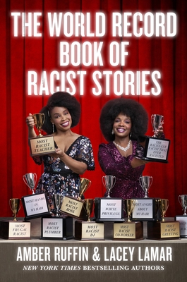 The World Record Book of Racist Stories by Amber Ruffin