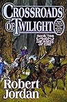 Crossroads of Twilight by Robert Jordan