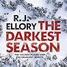 The Darkest Season by R.J. Ellory