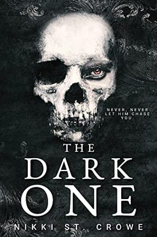 The Dark One by Nikki St. Crowe