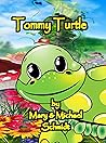 Tommy Turtle by Mary L.   Schmidt