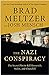 The Nazi Conspiracy: The Secret Plot to Kill Roosevelt, Stalin, and Churchill