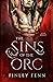 The Sins of the Orc (Orc Forged, #1)