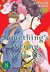 Something's Wrong With Us, Vol. 8 by Natsumi Andō