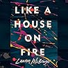 Like a House on Fire by Lauren McBrayer