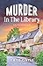 Murder in the Library (Julia Bird Mysteries #2)