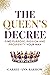 The Queen's Decree: Find Purpose, Passion and Prosperity Your Way