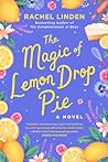 The Magic of Lemon Drop Pie by Rachel Linden