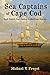 Sea Captains of Cape Cod by Michael Pregot