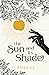 The Sun and Its Shade by Piper C.J.