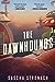 The Dawnhounds by Sascha Stronach