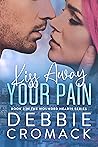 Kiss Away Your Pain by Debbie Cromack