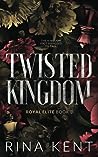 Twisted Kingdom by Rina Kent