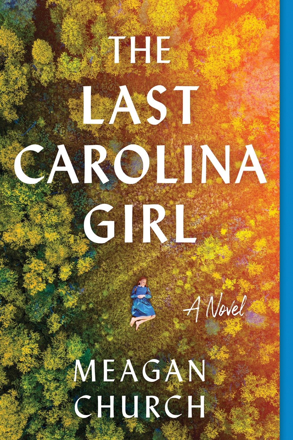 The Last Carolina Girl by Meagan Church