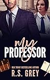 My Professor by R.S. Grey