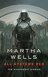 All Systems Red by Martha Wells