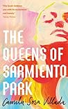 The Queens of Sarmiento Park by Camila Sosa Villada