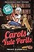 Carols and Yule Perils (Mitzy Moon #16)