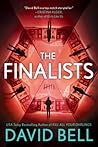 The Finalists by David      Bell