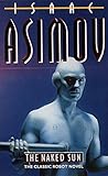 The Naked Sun by Isaac Asimov