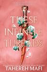 These Infinite Threads by Tahereh Mafi