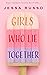 Girls Who Lie Together by Jessa Russo