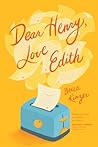 Dear Henry, Love Edith by Becca Kinzer