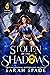 Stolen by the Shadows by Sarah Spade