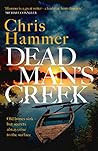 Dead Man's Creek by Chris Hammer