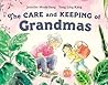 The Care and Keeping of Grandmas by Jennifer Mook-Sang