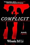 Complicit by Winnie M. Li