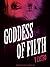 Goddess of Filth