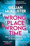 Wrong Place Wrong Time by Gillian McAllister