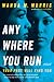 Anywhere You Run by Wanda M. Morris