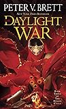 The Daylight War by Peter V. Brett