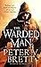 The Warded Man (Demon Cycle, #1) by Peter V. Brett