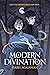 Modern Divination (Spells for Life and Death, #1)