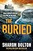 The Buried by Sharon J. Bolton