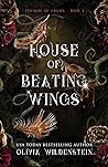 Book cover for House of Beating Wings (The Kingdom of Crows, #1)