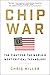 Chip War: The Fight for the World's Most Critical Technology