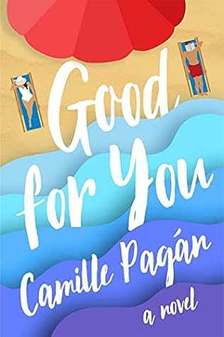 Good for You by Camille Pagán