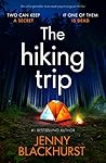 The Hiking Trip by Jenny Blackhurst