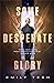 Some Desperate Glory by Emily Tesh