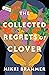 The Collected Regrets of Clover